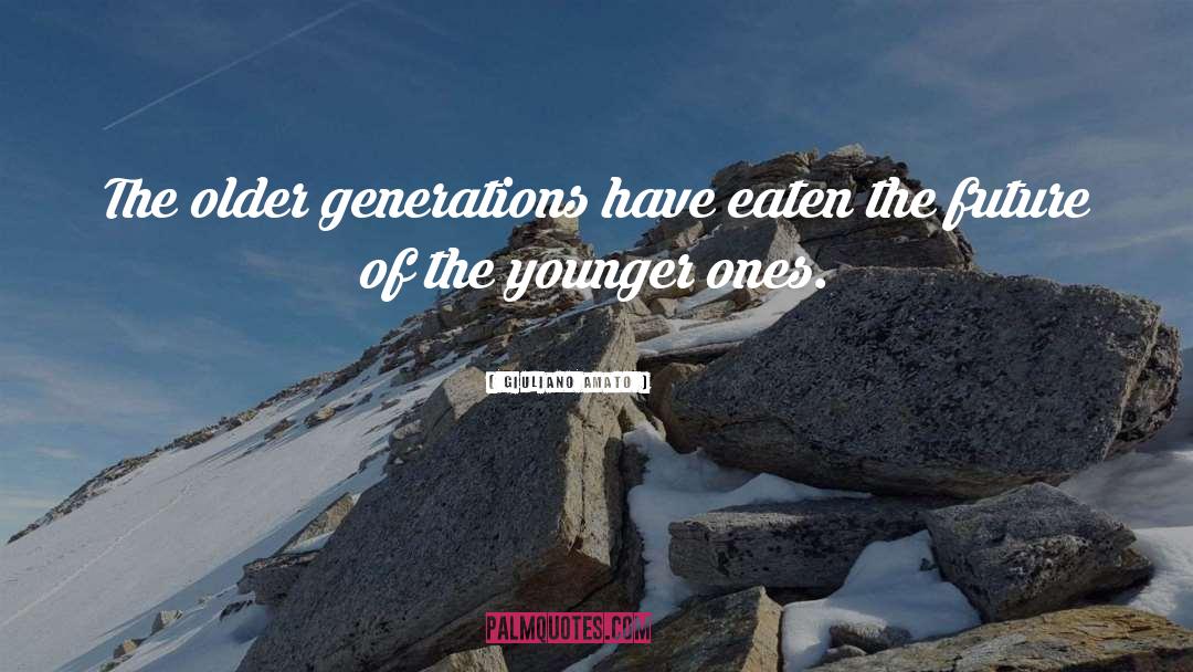 Older Generation quotes by Giuliano Amato