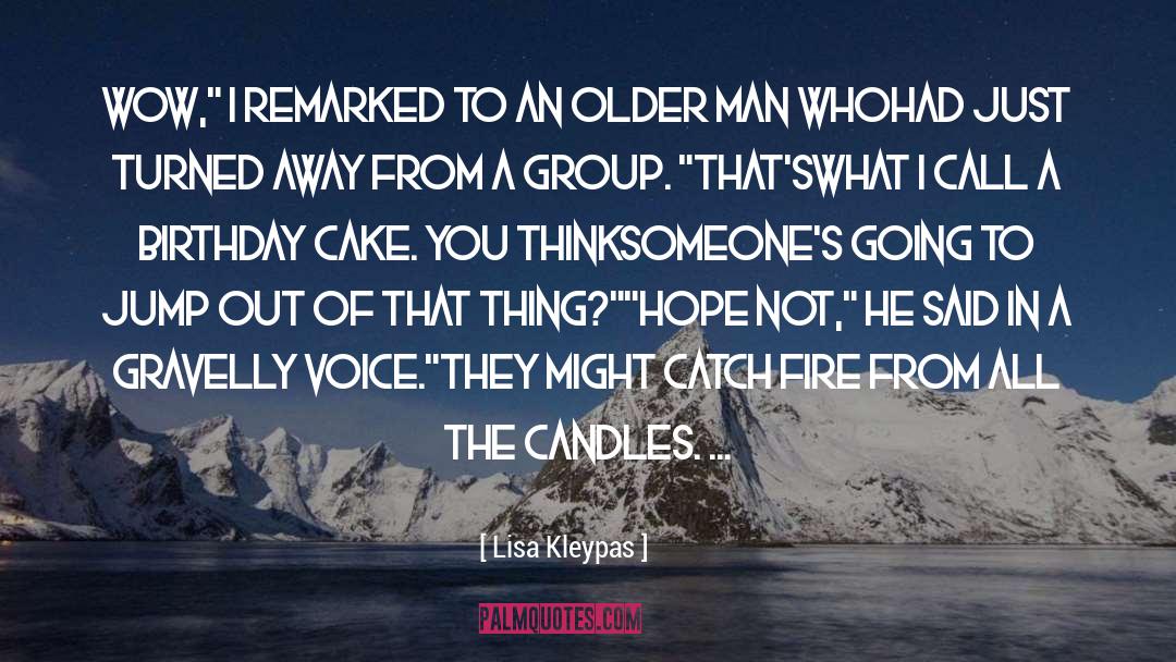 Older Man quotes by Lisa Kleypas