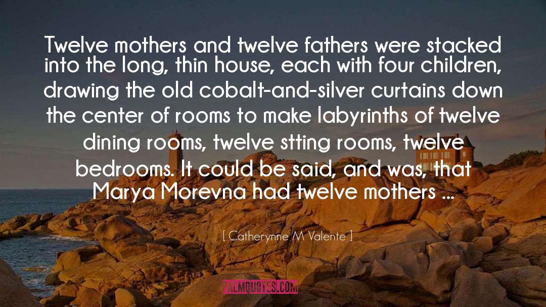 Older Mothers quotes by Catherynne M Valente