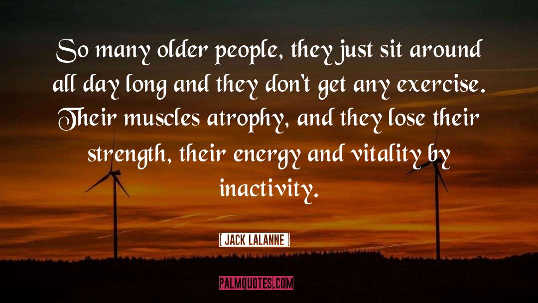 Older People quotes by Jack LaLanne