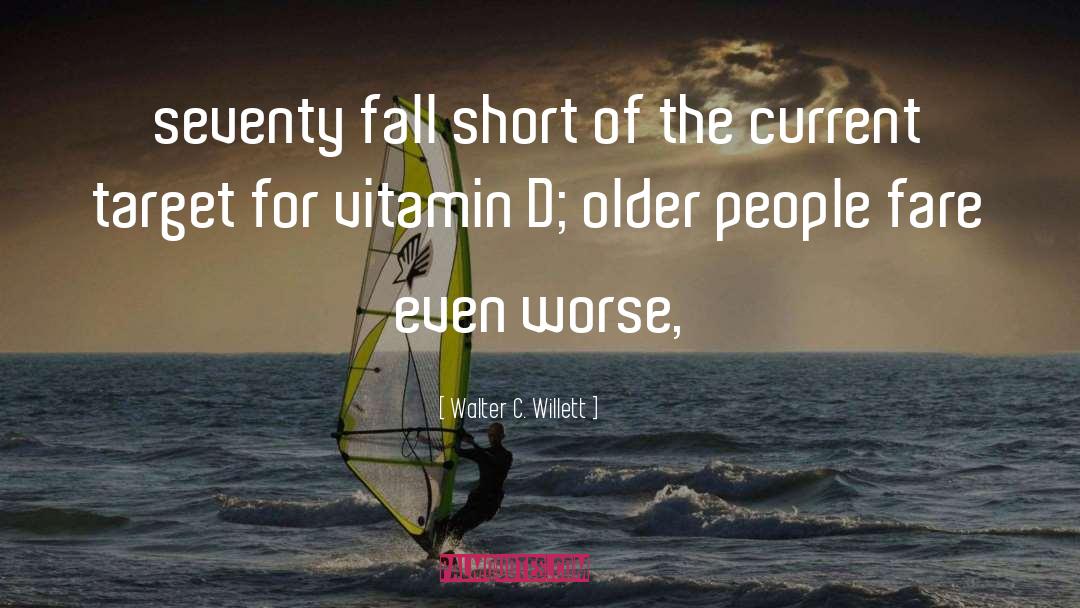 Older People quotes by Walter C. Willett
