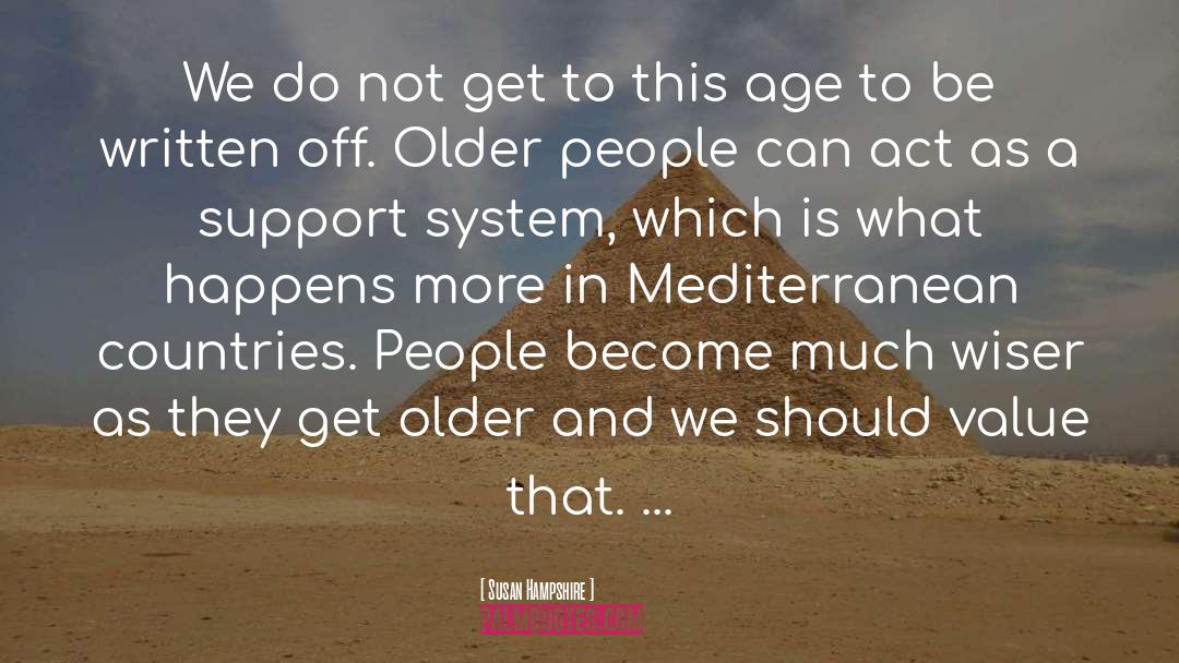 Older People quotes by Susan Hampshire