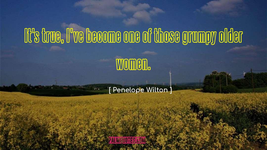 Older Women quotes by Penelope Wilton