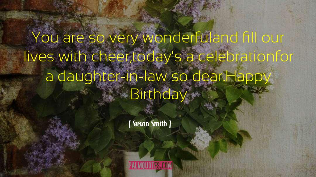 Oldest Daughter Birthday quotes by Susan Smith