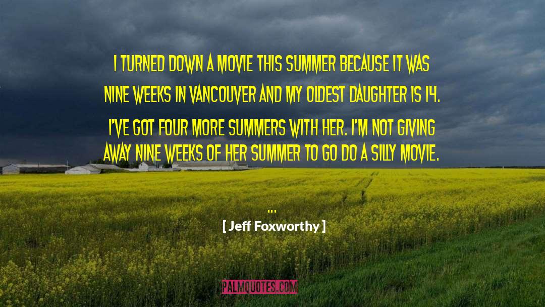 Oldest Daughter Birthday quotes by Jeff Foxworthy