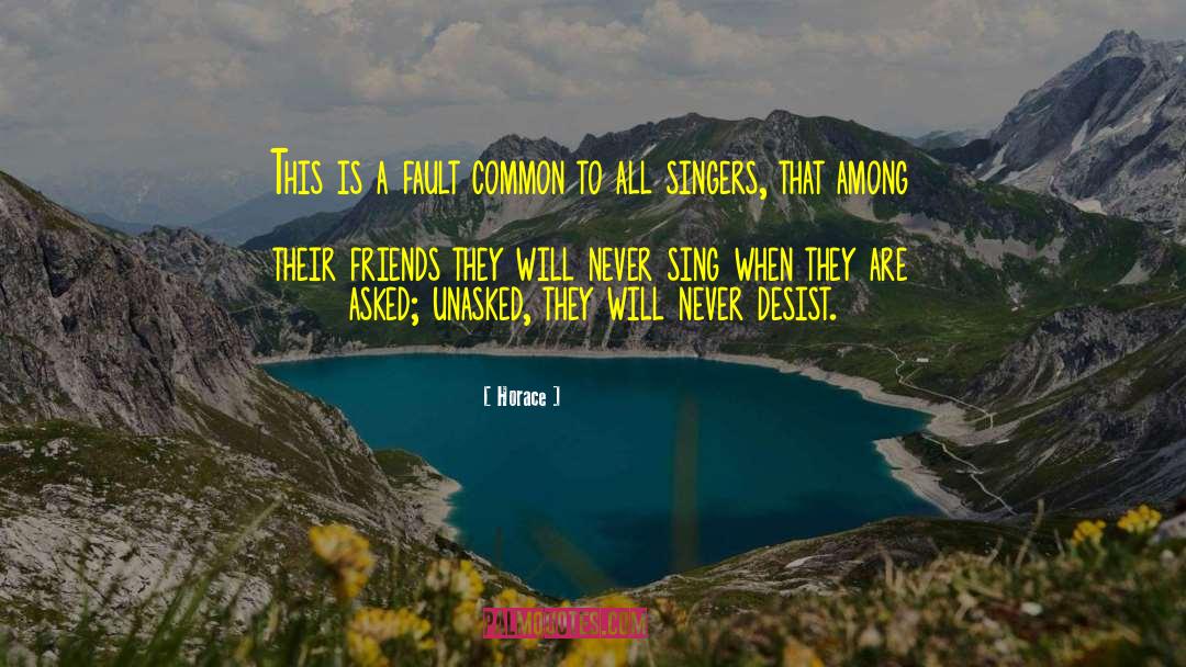 Oldest Friends quotes by Horace