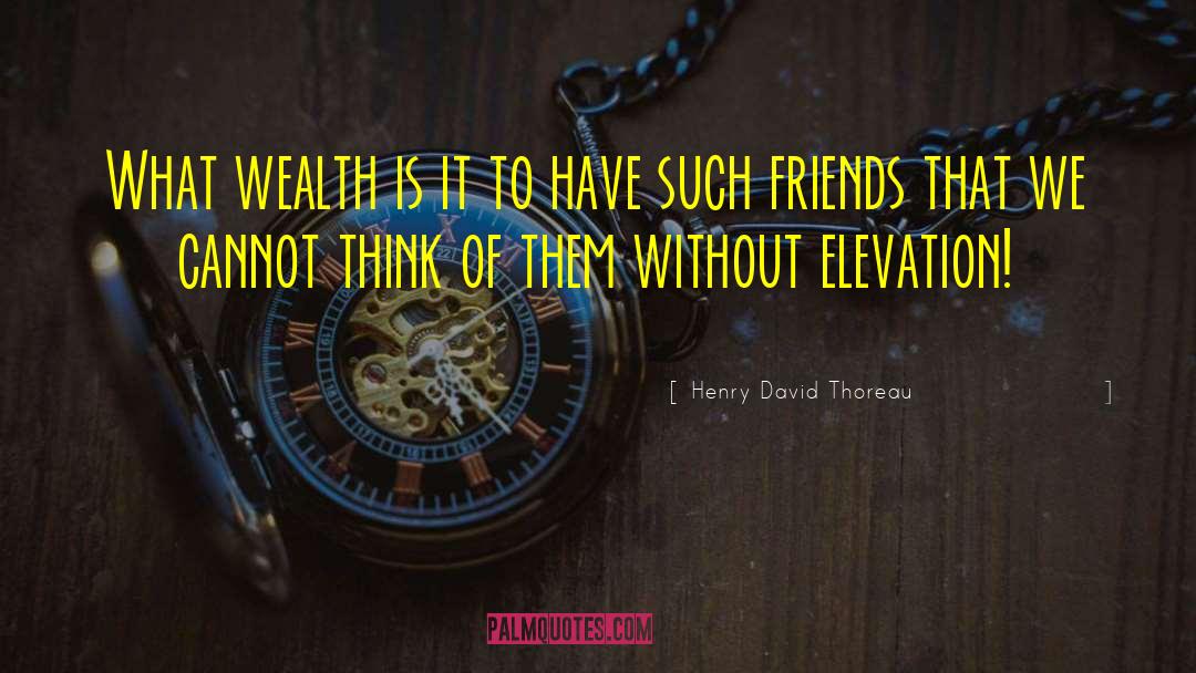 Oldest Friends quotes by Henry David Thoreau