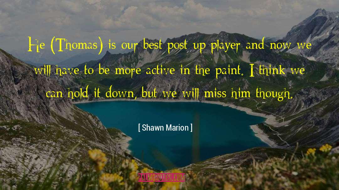 Ole Miss Player quotes by Shawn Marion