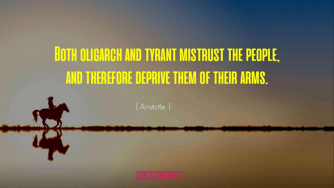 Oligarch quotes by Aristotle.