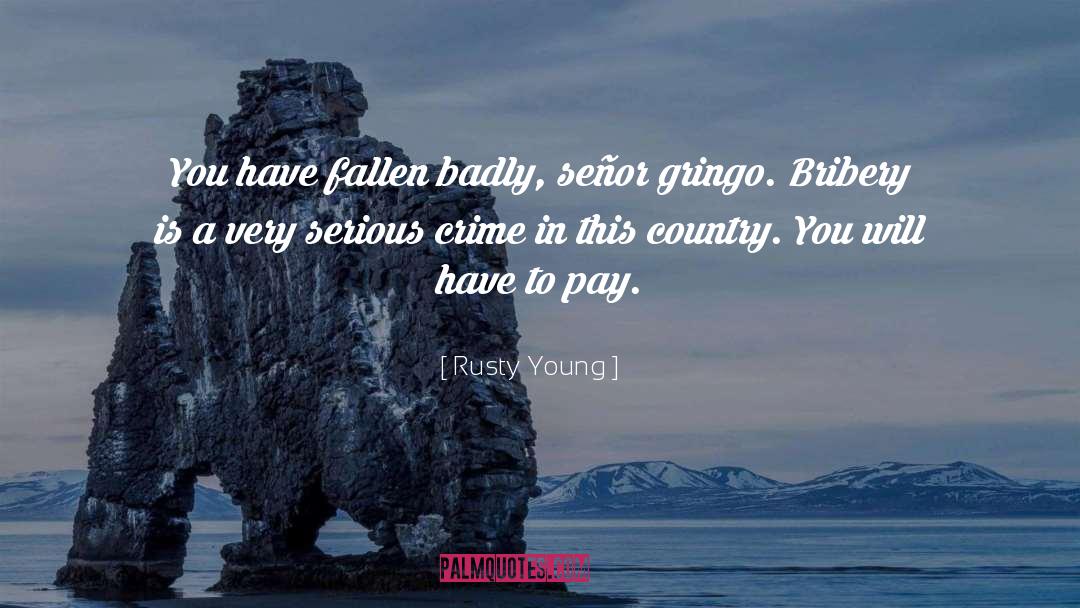 Olignys Country quotes by Rusty Young