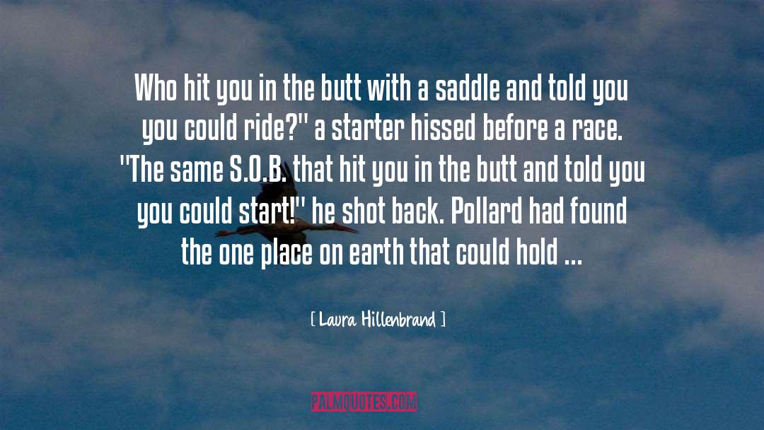 Oliva S Ride quotes by Laura Hillenbrand