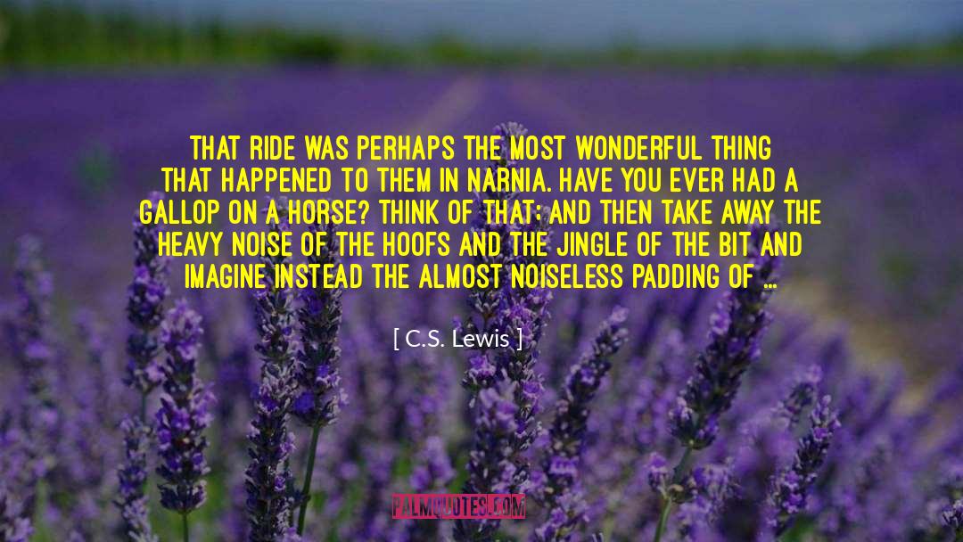 Oliva S Ride quotes by C.S. Lewis