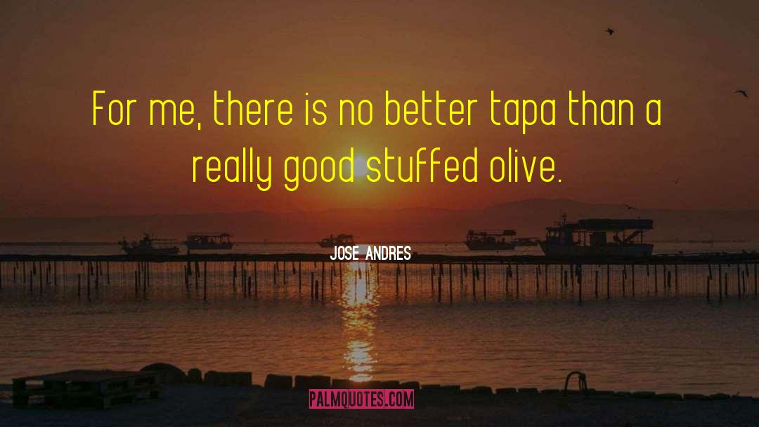 Olive Branches quotes by Jose Andres