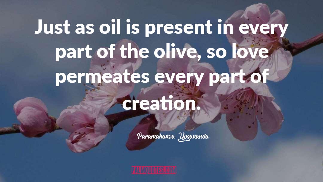 Olive quotes by Paramahansa Yogananda