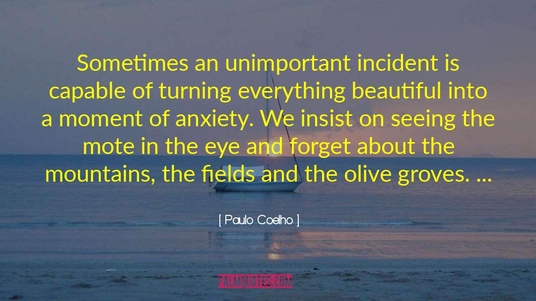 Olive quotes by Paulo Coelho