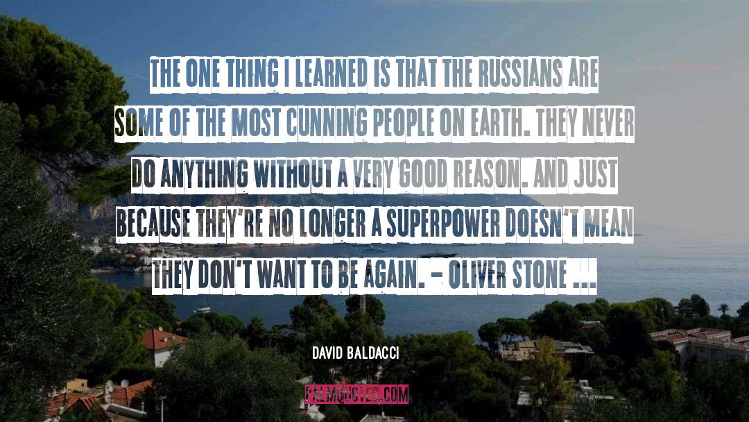 Oliver Stone quotes by David Baldacci