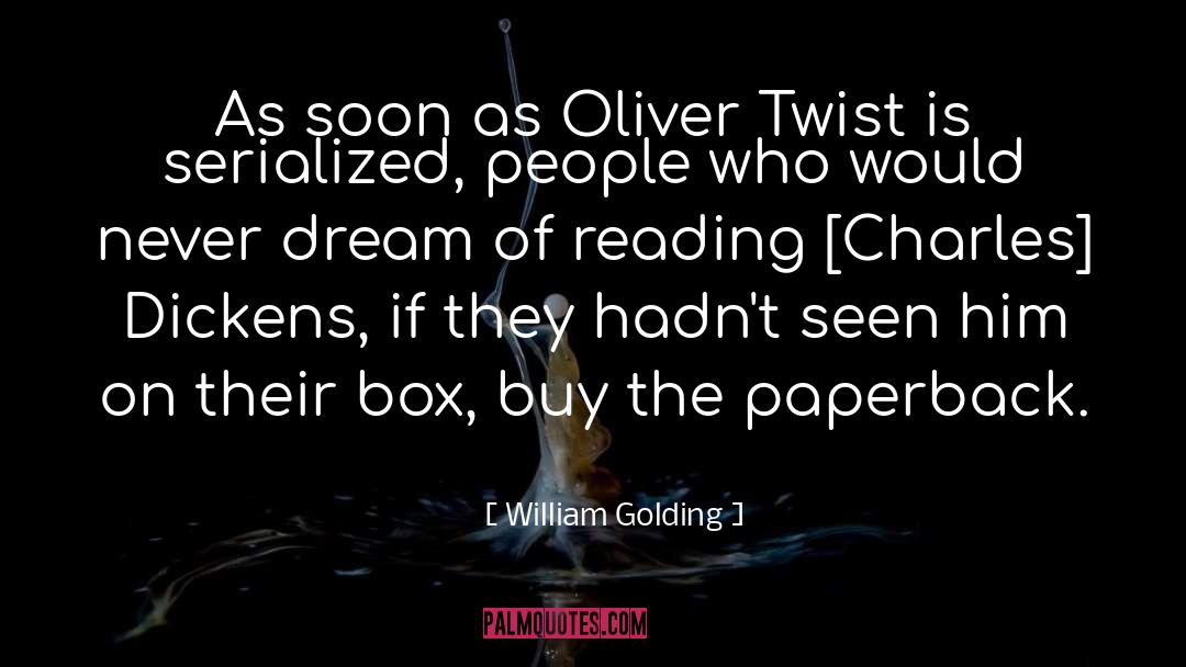 Oliver Twist quotes by William Golding