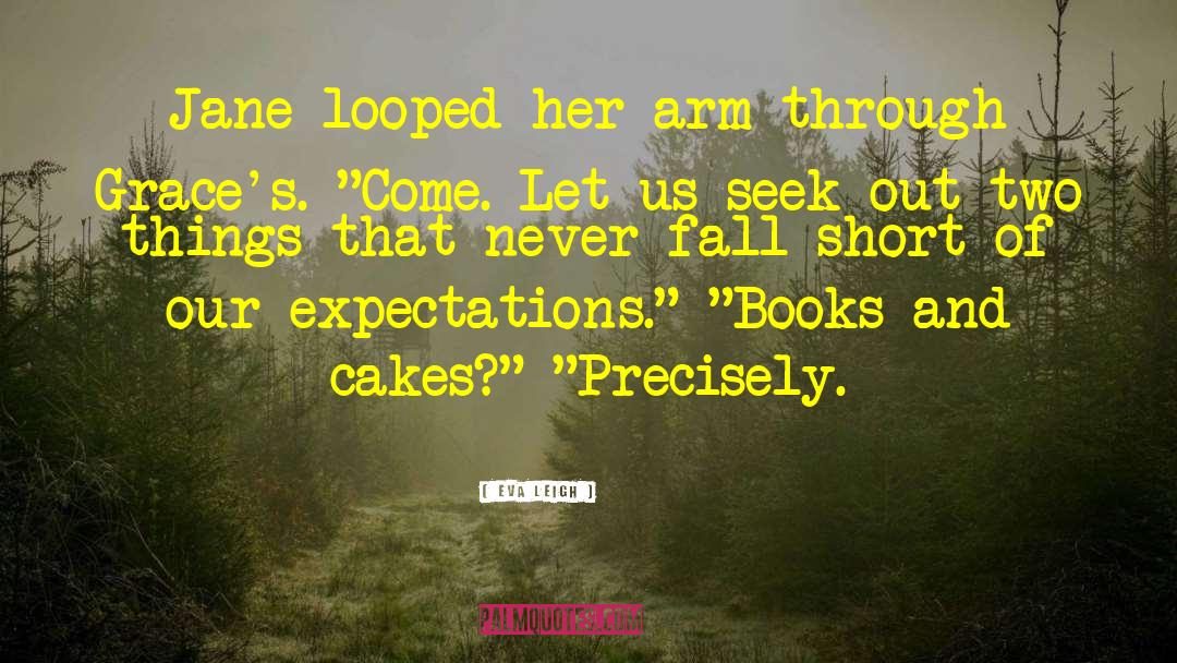 Oliveras Cakes quotes by Eva Leigh