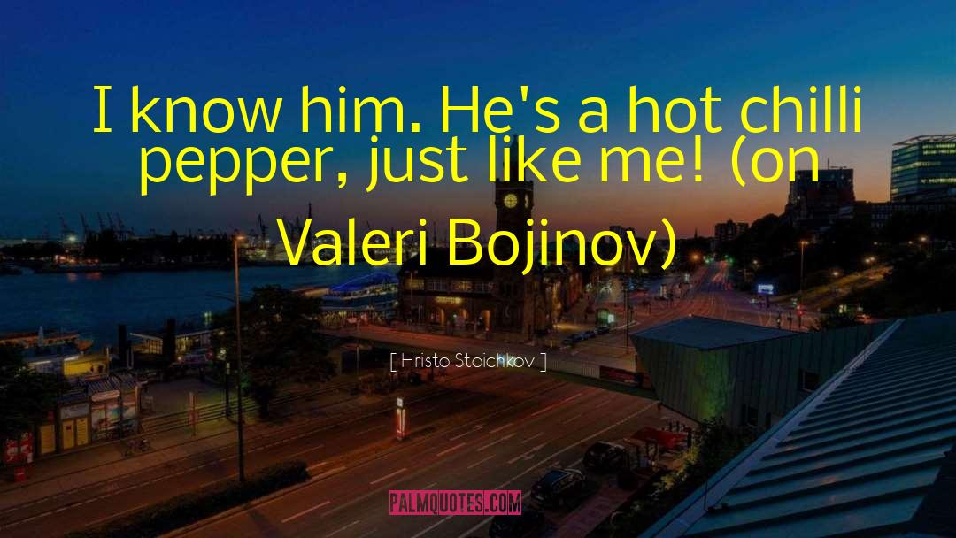 Oliverios Peppers quotes by Hristo Stoichkov
