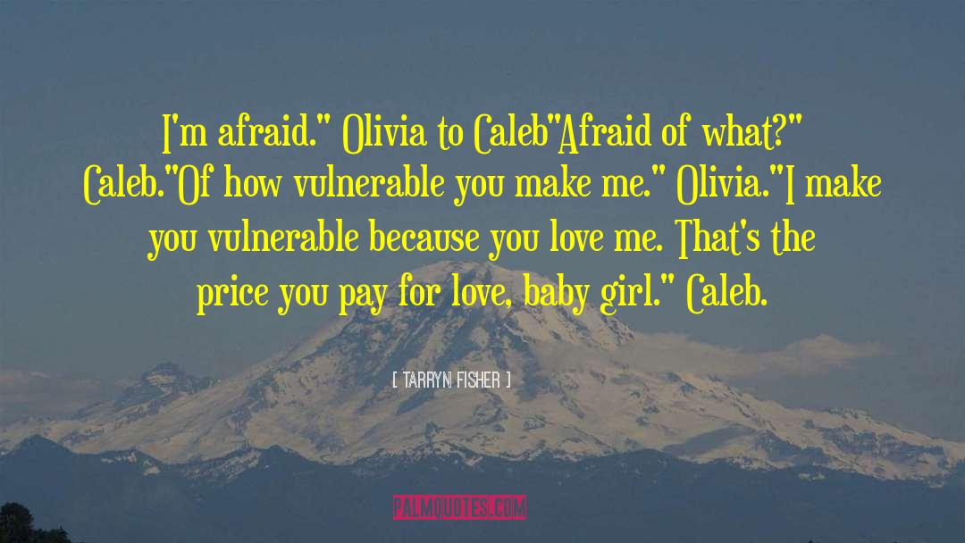 Oliviakaspen quotes by Tarryn Fisher