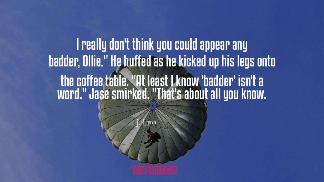 Ollie quotes by J. Lynn