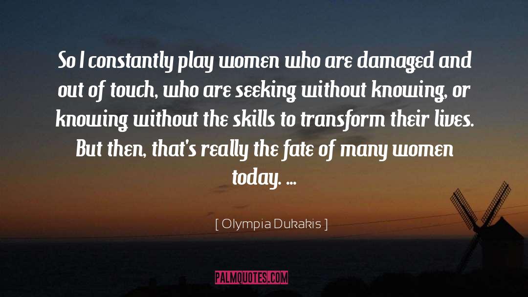 Olympia quotes by Olympia Dukakis