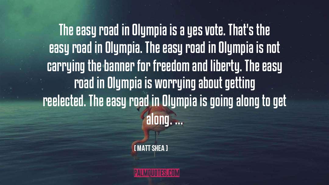 Olympia quotes by Matt Shea