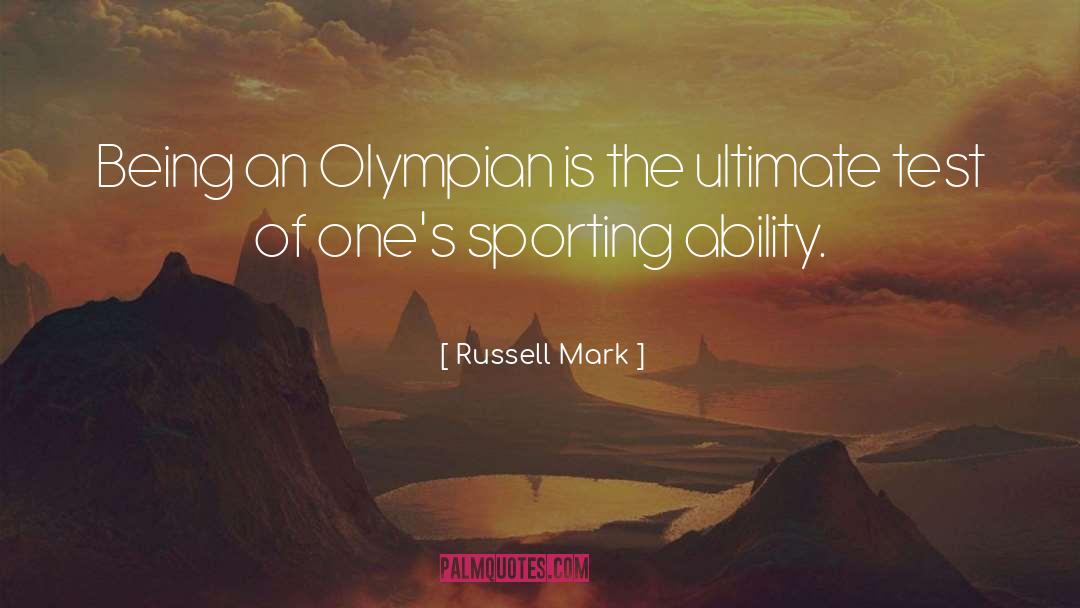 Olympian quotes by Russell Mark