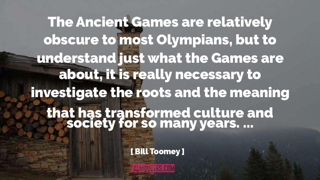 Olympians quotes by Bill Toomey