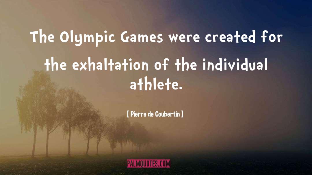 Olympic Athlete quotes by Pierre De Coubertin