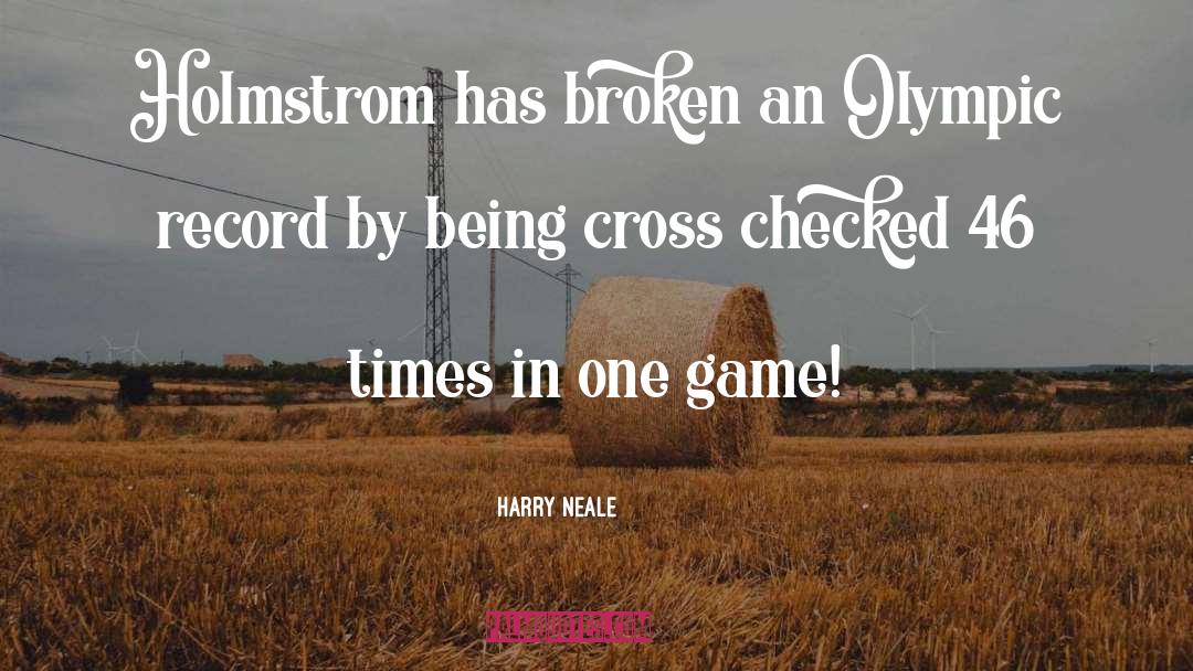 Olympic Athlete quotes by Harry Neale