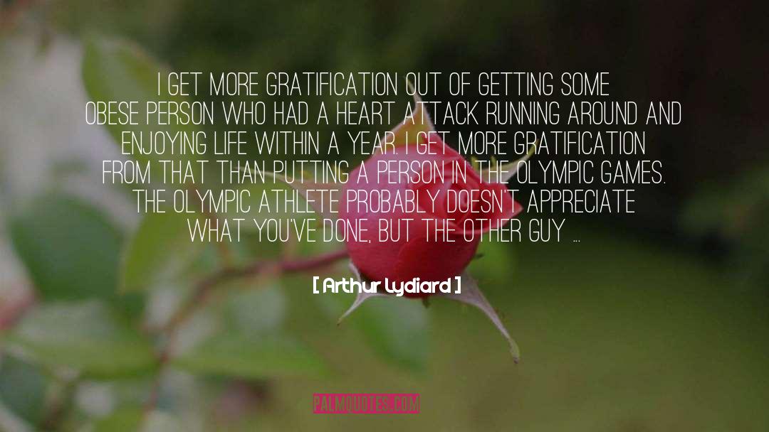 Olympic Games quotes by Arthur Lydiard