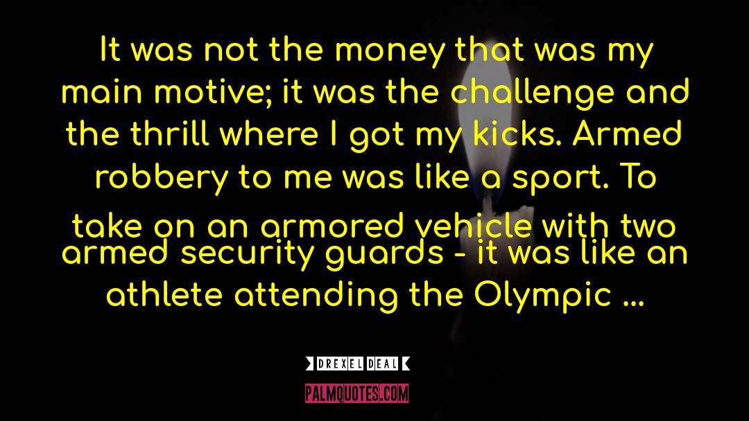 Olympic Games quotes by Drexel Deal