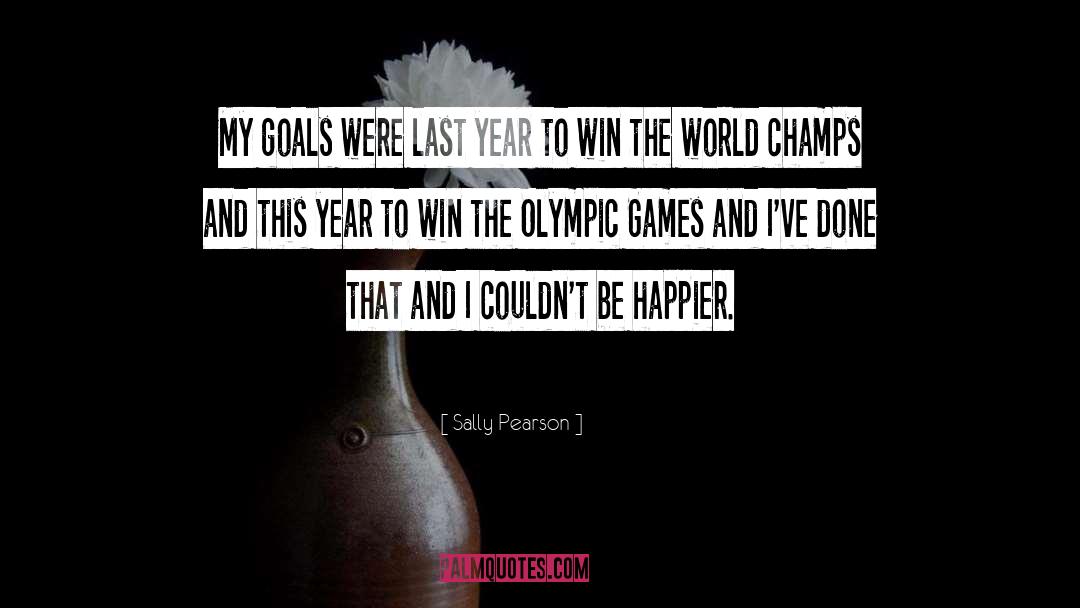 Olympic Games quotes by Sally Pearson