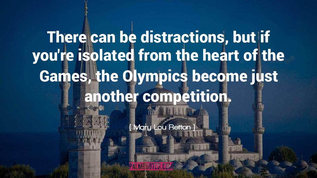 Olympic Games quotes by Mary Lou Retton