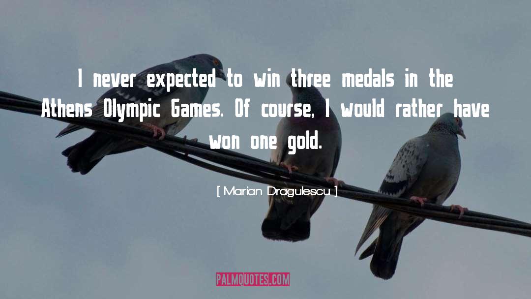 Olympic Games quotes by Marian Dragulescu