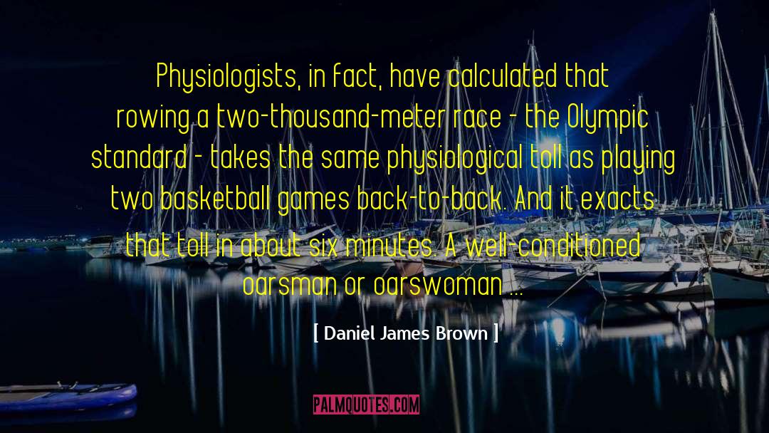 Olympic Medals quotes by Daniel James Brown