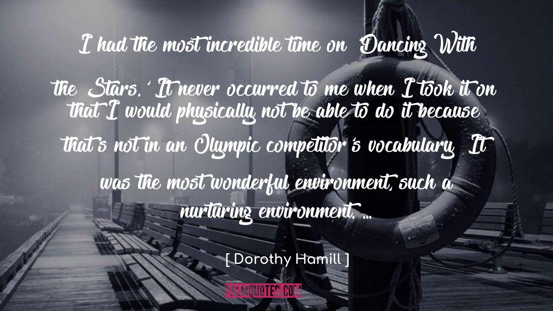 Olympic Medals quotes by Dorothy Hamill