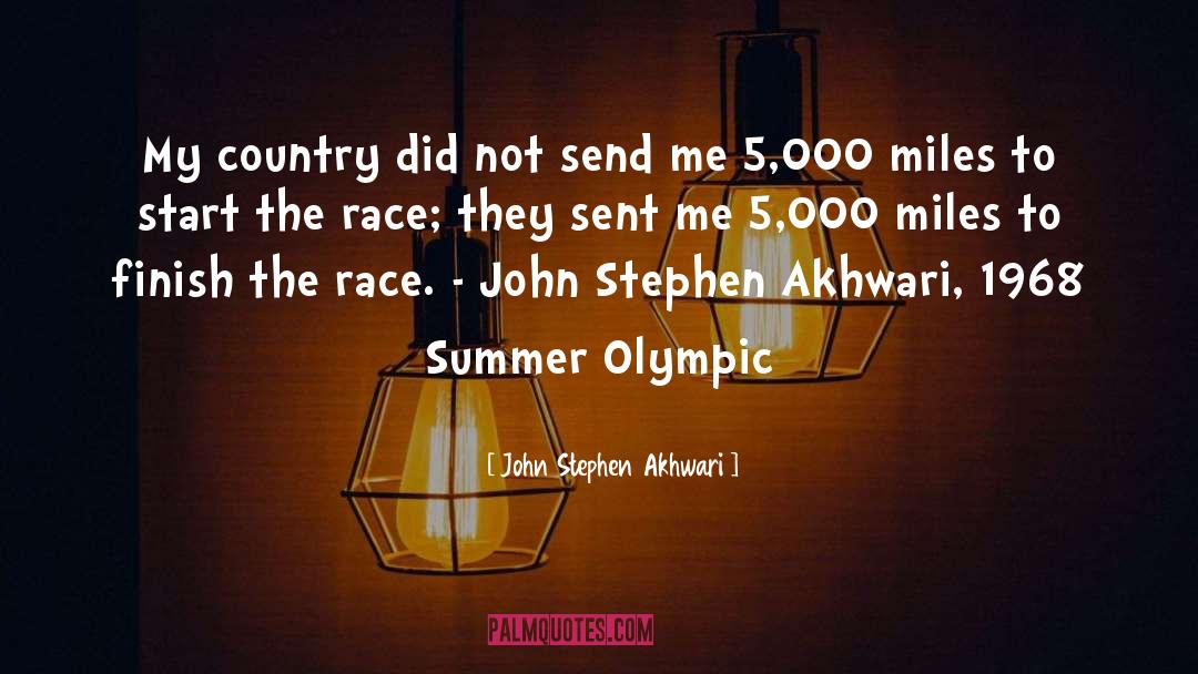 Olympic Motivation quotes by John Stephen Akhwari
