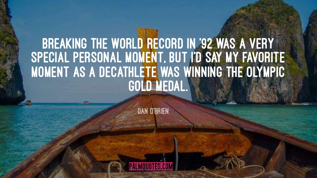 Olympic Swimmer quotes by Dan O'Brien