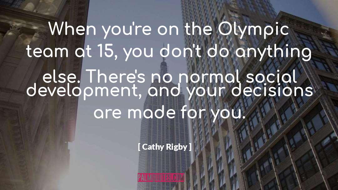 Olympic Swimmer quotes by Cathy Rigby