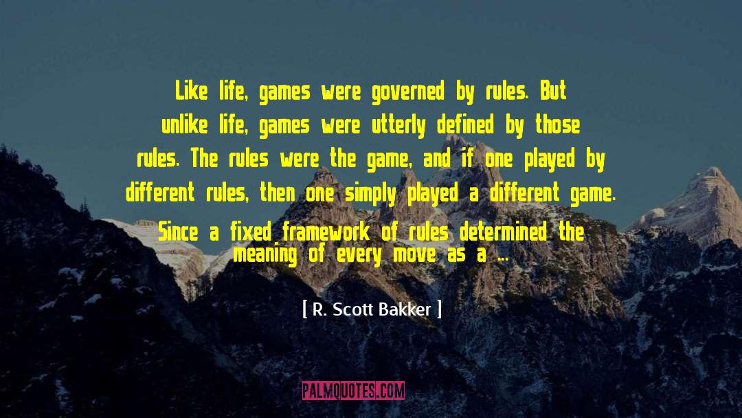 Olympics Games quotes by R. Scott Bakker