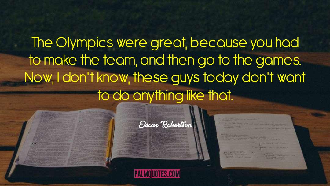 Olympics quotes by Oscar Robertson