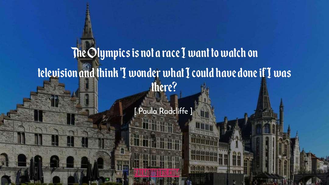 Olympics quotes by Paula Radcliffe