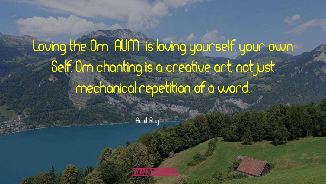 Om Chanting quotes by Amit Ray