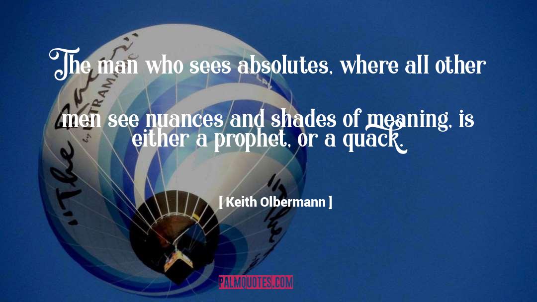 Om Meaning quotes by Keith Olbermann
