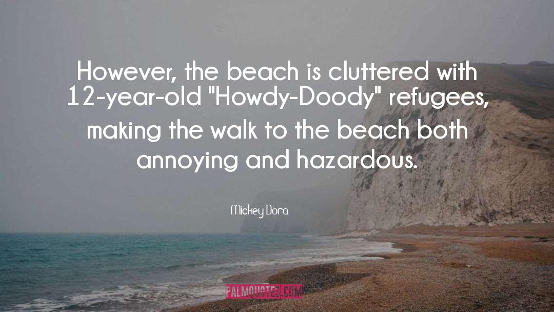 Omaha Beach quotes by Mickey Dora