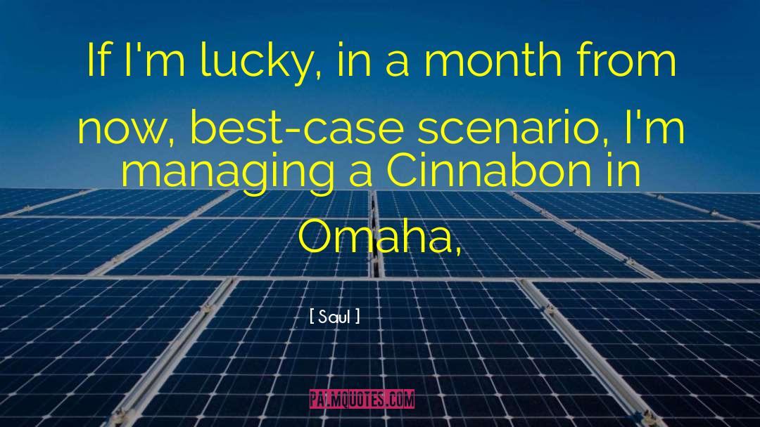 Omaha quotes by Saul