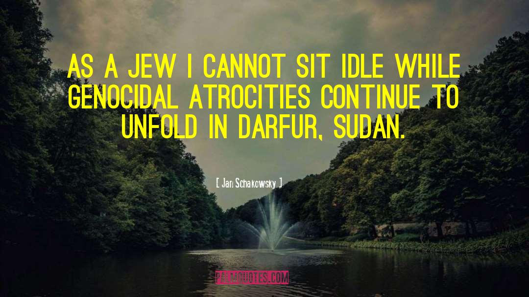 Omdurman Sudan quotes by Jan Schakowsky