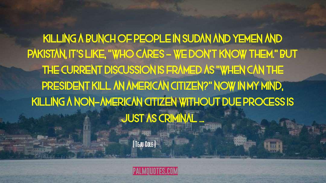 Omdurman Sudan quotes by Teju Cole